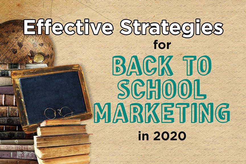 Effective Strategies for Back to School Marketing in 2020